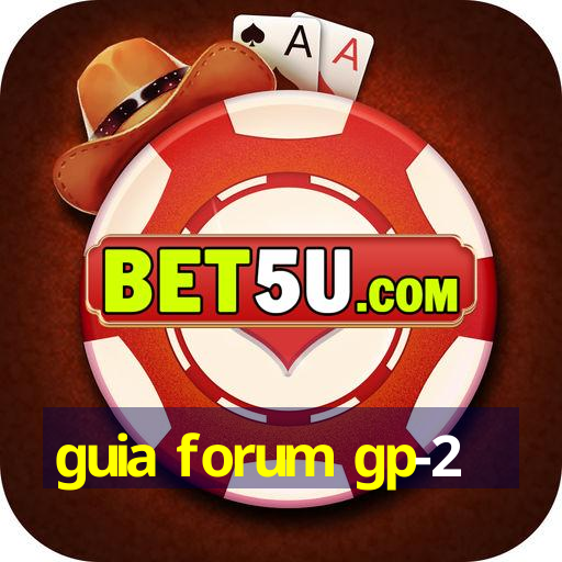 guia forum gp